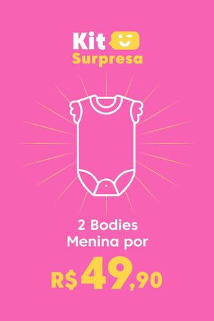 Kit Surpresa Infantil Menina Body